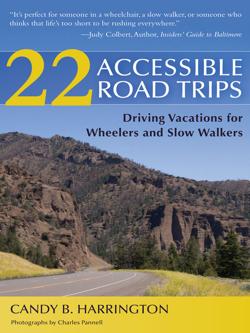 Title details for 22 Accessible Road Trips by Candy B Harrington - Wait list